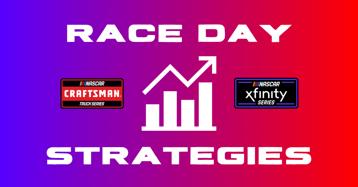 Race Day Strategies – Trucks/Xfinity – Vegas